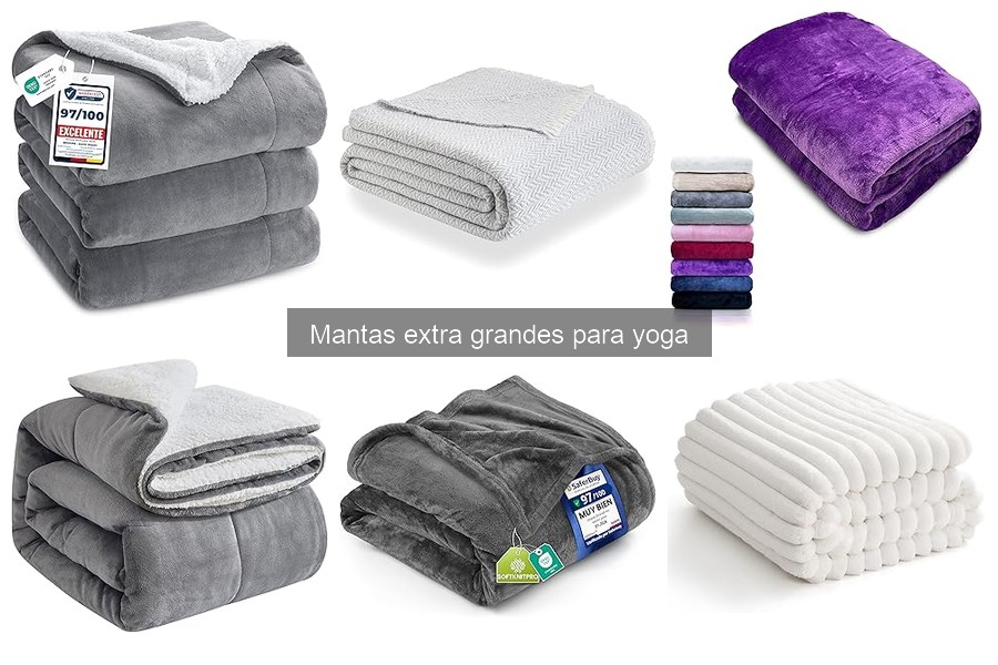 Cómo elegir la manta extra grande adecuada para yoga