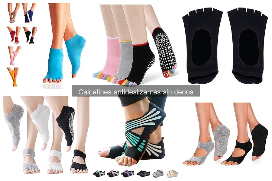 Cómo elegir los mejores calcetines antideslizantes sin dedos