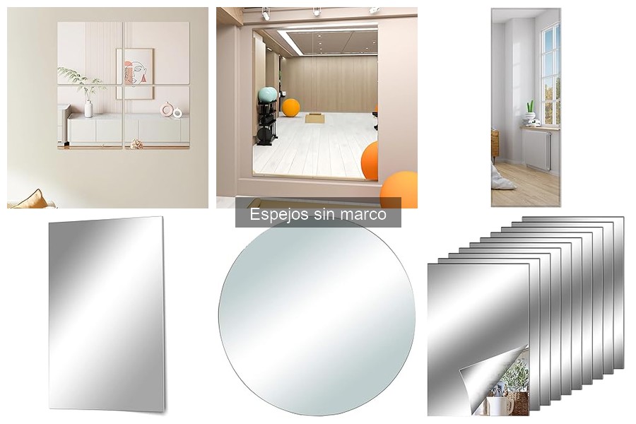 Comparativa: Espejos Sin Marco vs. Espejos Tradicionales